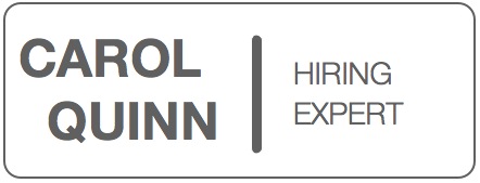 Carol Quinn - Hiring Expert