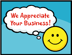 We appreciate your business!