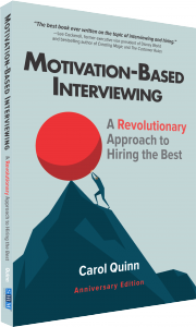 Motivation-Based Interviewing - A revolutionary approach to hiring the best